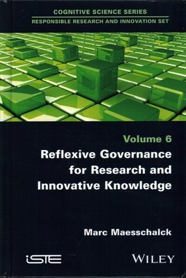 Reflexive Governance for Research and Innovative Knowledge, Hardcover by Maes...