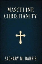 Masculine Christianity (Paperback or Softback)