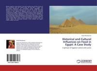 Historical And Cultural Influences On Food In Egypt: A Case Study Amal Almohanna