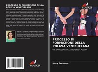 Mery Escalona | Processo DI Formazione Della Polizia Venezuelana | Taschenbuch