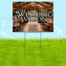 WEDDING PAVILION 18x24 Yard Sign Plastic Corrugated WITH STAKE USA YS08138