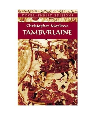 Tamburlaine, Christopher Marlowe