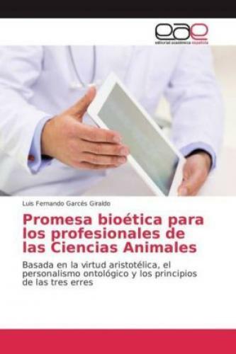 Thumbnail - Promesa Bioética Para Los Profesionales De Las Ciencias Animales