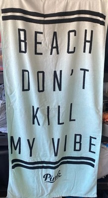 Victoria's Secret PINK Beach Don t Kill My Vibe Beach Towel Teal & White