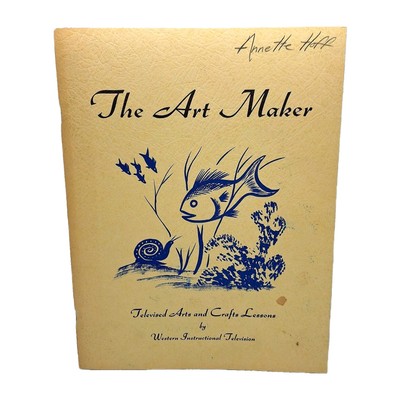 Annette Hoff The Art Maker Televised Arts and Crafts Lessons Western Television