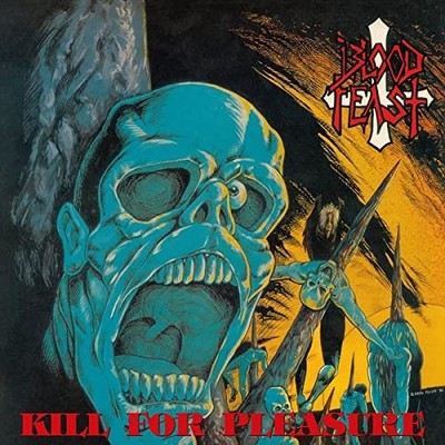 Blood Feast - Kill For Pleasure (mixed Vinyl) [VINYL]