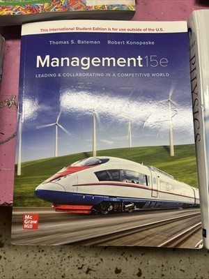 Management: Leading & Collaborating in a Competitive World 15th Global Edition