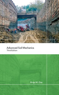 ADVANCED SOIL MECHANICS By Braja M. Das - Hardcover *Excellent Condition*