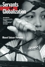 Servants of Globalization by Rhacel Salazar Parrenas