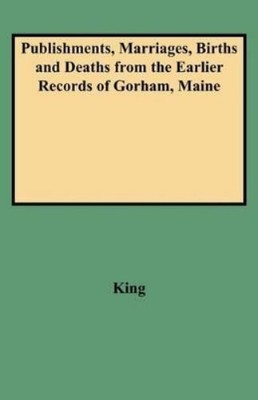 King Publishments, Marriages, Births and Deaths from the Earlier R (Taschenbuch)