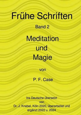 Esoterische Geheimnisse | Paul Foster Case | von Meditation und Magie. DE | Buch