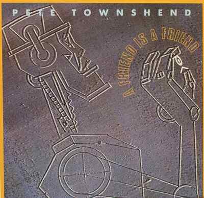 Pete Townshend A Friend Is A Friend Vinyl Single 12inch NEAR MINT Virgin