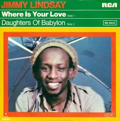 Jimmy Lindsay - Where Is Your Love 7'' Single Vinyl Reggae Roots Reggae 011