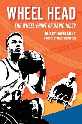 Wheel Head: The Wheel Print of David Kiley by David Kiley Paperback Book