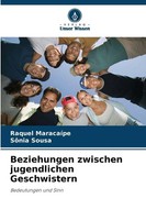 Raquel MaracaíPe (U. A.) | Beziehungen Zwischen Jugendlichen Geschwistern | Buch