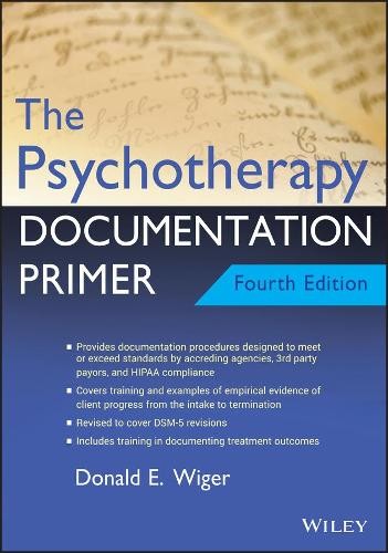 The Psychotherapy Documentation Primer by Donald E. Wiger - 9781119709848