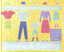 "Reader's Digest" Step-by-step Guide to Sewing and Knitting - Reader's Digest