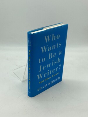 Who Wants to be a Jewish Writer?  And Other Essays