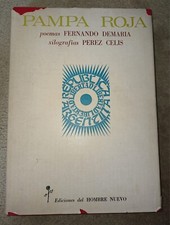 PAMPA ROJA POEMAS FERNANDO DEMARIA FIRMADO Y XILOGRAFIAS DE PEREZ CELIS 1RA EDIC