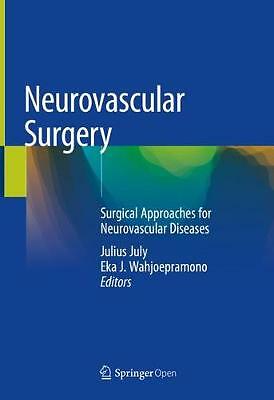 Neurovascular Surgery: Surgical Approaches for Neurovascular Diseases by Eka...