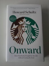 Onward, How Starbucks Fought for Its Life without Losing Its Sou