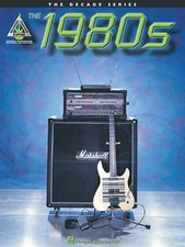 The 1980s: The Decade Series for Guitar