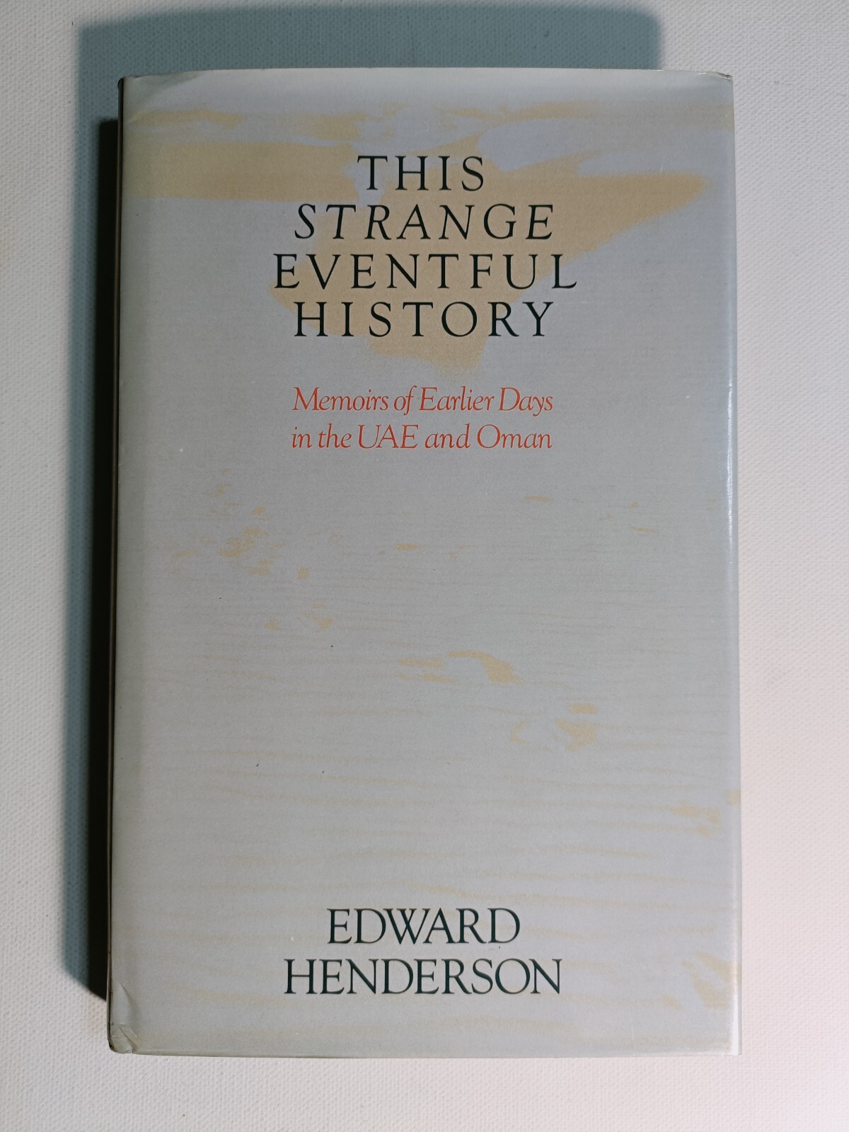 This Strange Eventful History by Edward Henderson 1988 Quartet Books hardback