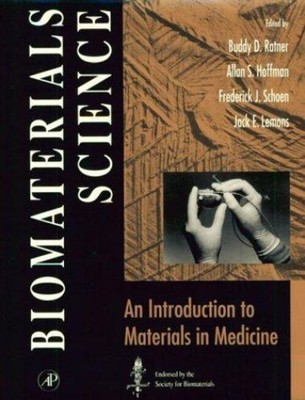 Biomaterials Science : An Introduction to Materials in Medicine P