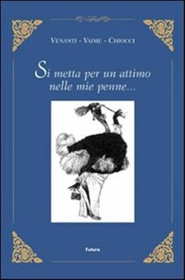 Stecken Sie sich für einen Moment in meine Stifte... - Venanti Franco, Vaime Enrico, ...