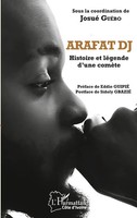 Arafat DJ Histoire Et LéGende D'une ComèTe Josué GuéBo Taschenbuch FranzöSisch