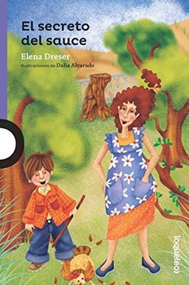 El secreto del sauce / The Secret of the Willow (Spanish Edition) (Serie Morada