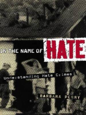 In the Name of Hate: Understanding Hate Crimes - Paperback - GOOD