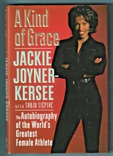 A KIND OF GRACE by JACKIE JOYNER-KERSEE - SIGNED FIRST EDITION OLYMPIC CHAMPION