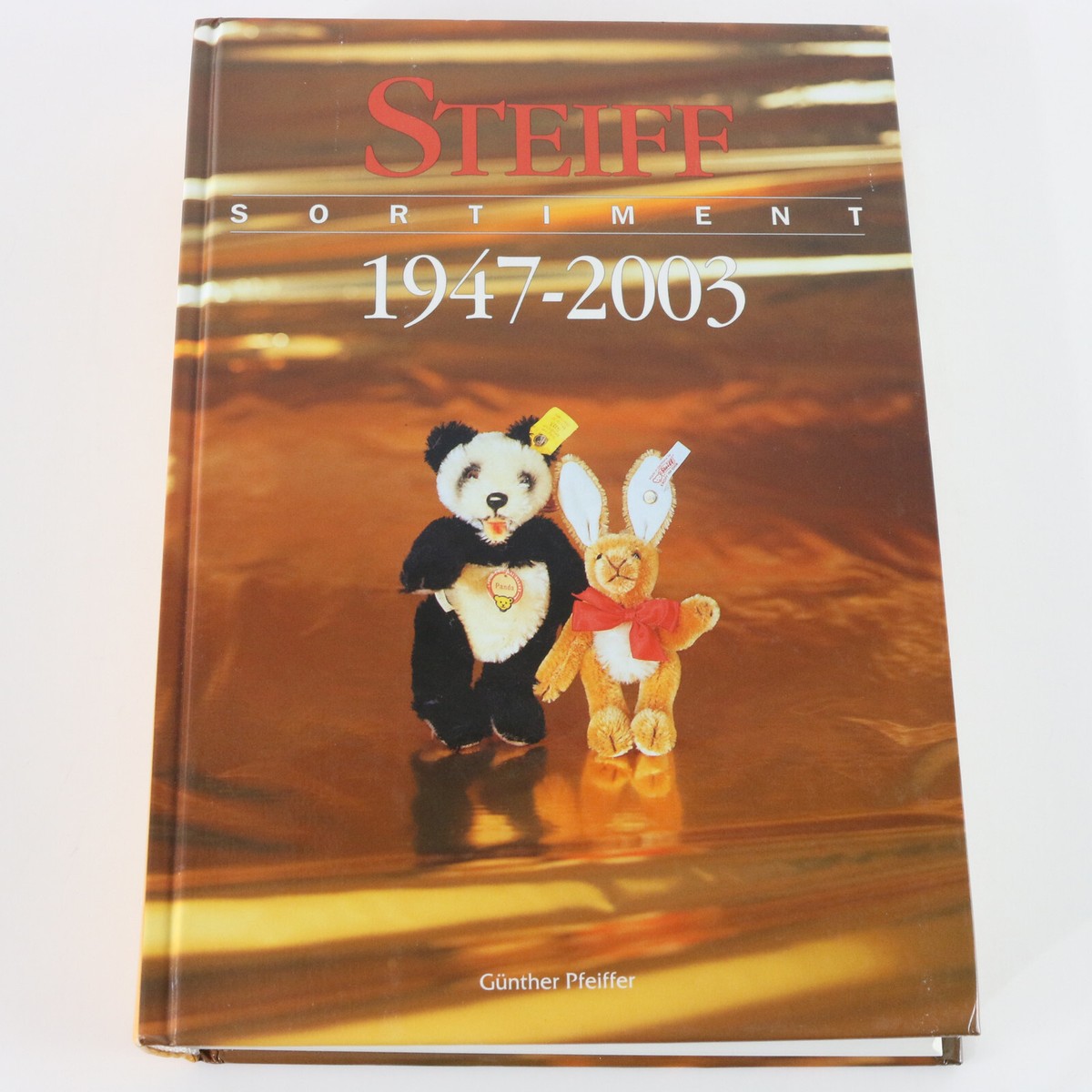 洋書 STEIFF Sortiment 1947-1999 Steiff Sortiment 1947-1999: Gunther Pfeiffer: 9783980471220