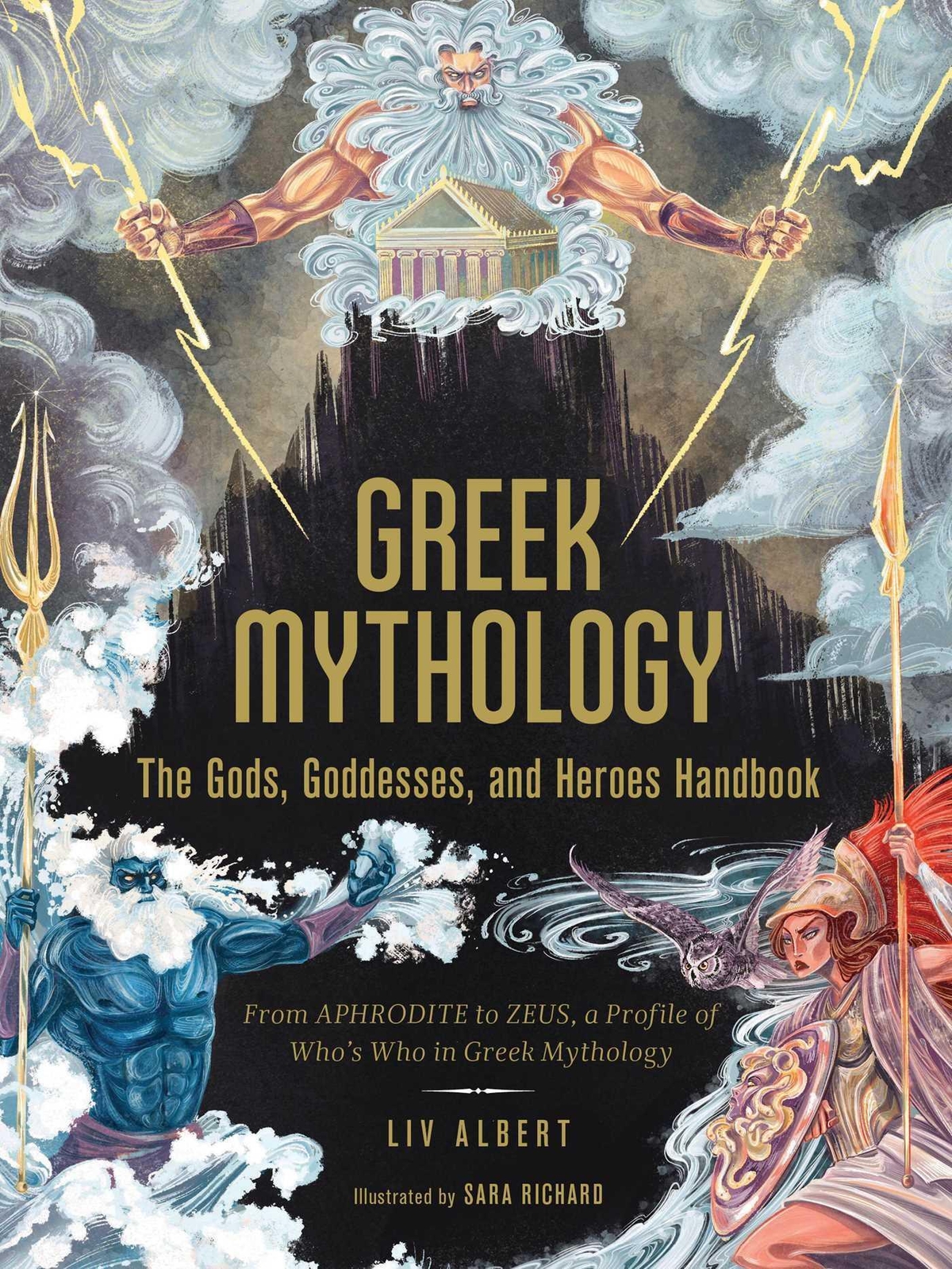 Greek Mythology: The Gods, Goddesses, And Heroes Handbook | Liv Albert