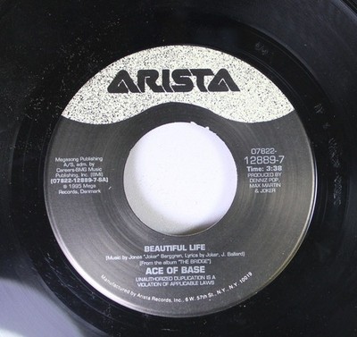 90's 45 Ace Of Base - Beautiful Life / Beautiful Life on Arista