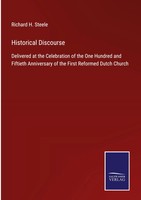 Richard H. Steele | Historical Discourse | Buch | Englisch (2021) | Gebunden