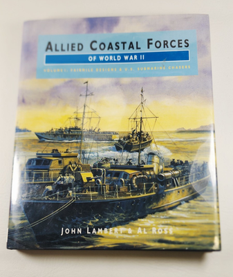 #ad ALLIED COASTAL FORCES OF WWII: Volume 1 Naval Instititute press 1994 HC DJ $39.00