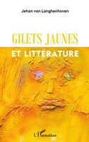 Jehan Van Langhenhoven | Gilets Jaunes Et LittéRature | Taschenbuch (2022)
