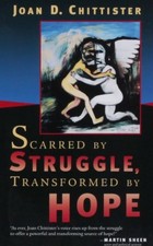 SCARRED BY STRUGGLE, TRANSFORMED BY HOPE By Joan Chittister **BRAND NEW**