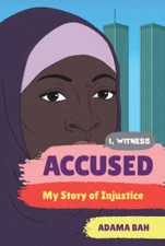 Accused: My Story of Injustice (I, Witness, 1) - Hardcover By Bah, Adama - NEW