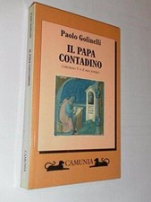 Il papa contadino. Celestino V e il suo tempo Golinelli, Paolo