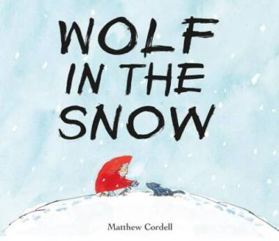 #ad Wolf in the Snow Hardcover By Cordell Matthew VERY GOOD $7.05