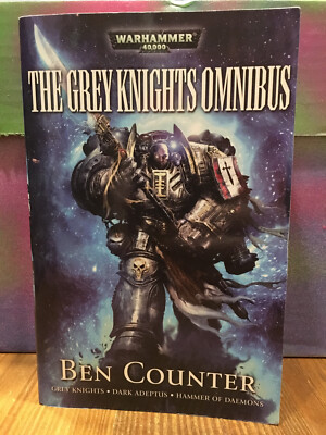 The Grey Knights Omnibus by Ben Counter - Black Library Paperback Warhammer  40K