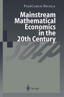 Mainstream Mathematical Economics In The 20Th Century Piercarlo Nicola