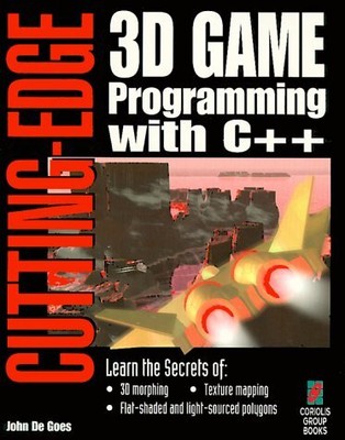 CUTTING-EDGE 3D GAME PROGRAMMING WITH C++ By De John Goes *Excellent Condition*