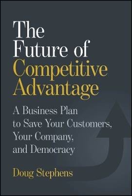 The Future of Competitive Advantage, Doug Stephens