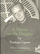 A House on the Heights, Capote, Truman