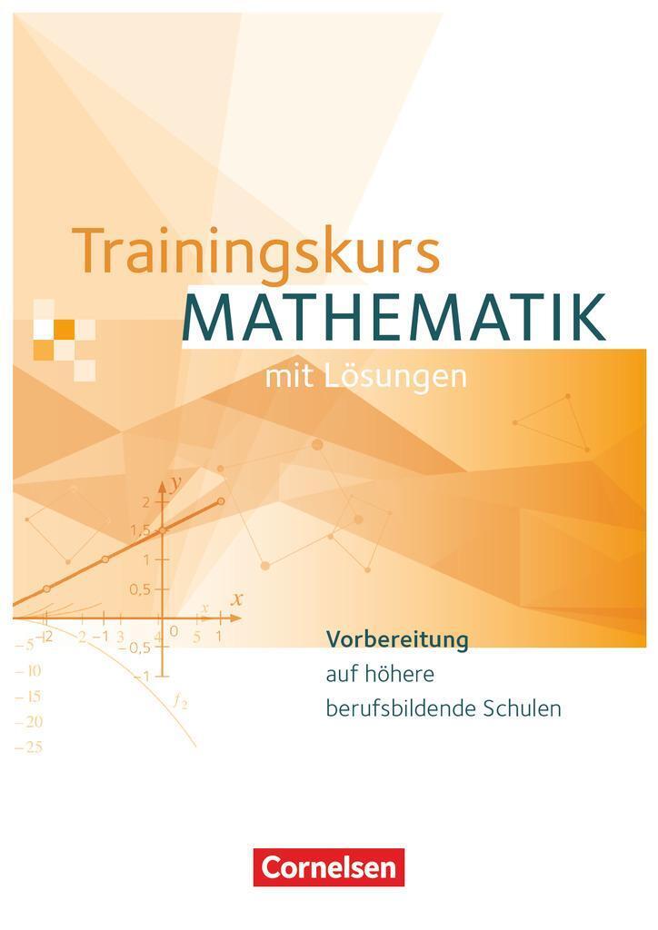Thumbnail - Trainingskurs Mathematik. Schülerbuch | Robert Hinze (u. A.) |