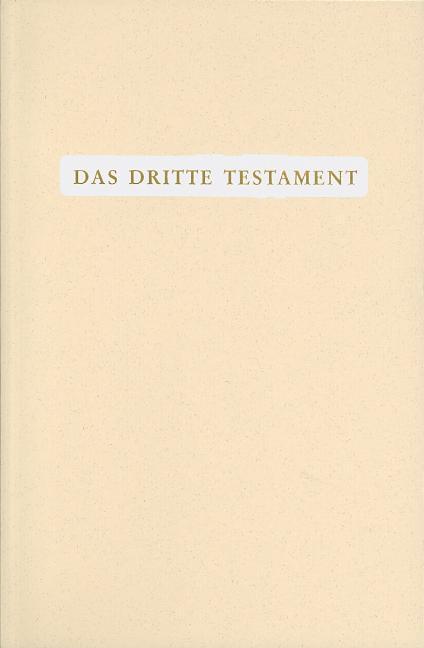 Das Dritte Testament Traugott Göltenboth